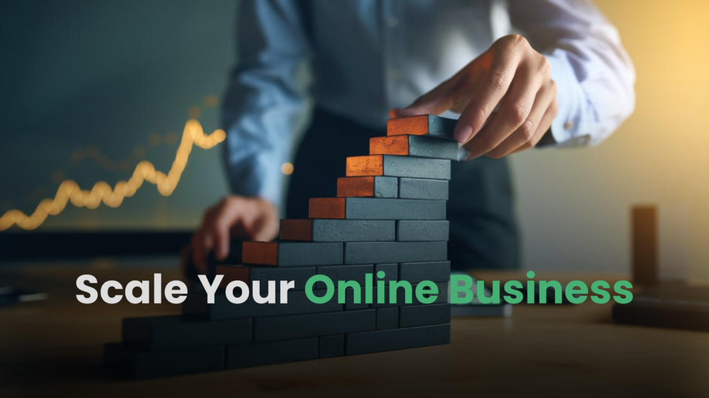 How to Scale Your Online Business Without Sacrificing Quality